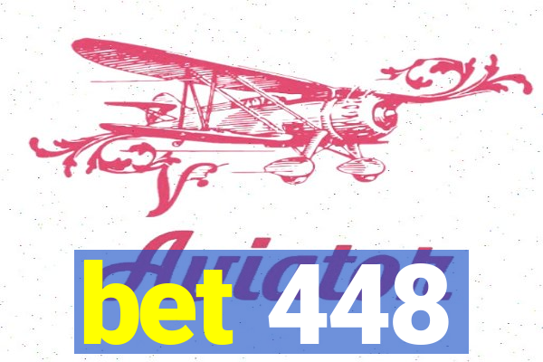 bet 448